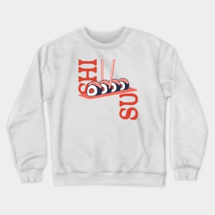 Sushi Crewneck Sweatshirt